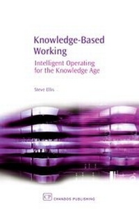 Enlarge image Cover: Knowledge-Based Working - Chandos Publishing (Oxford) Ltd