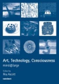 Enlarge image Cover: Art, Technology, Consciousness - Intellect Books