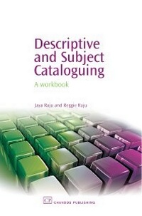 Abbildung von: Descriptive and Subject Cataloguing - Chandos Publishing (Oxford) Ltd
