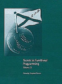Enlarge image Cover: Trends in Functional Programming Volume 2 - Intellect Books