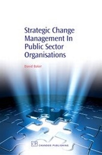 Abbildung von: Strategic Change Management in Public Sector Organisations - Chandos Publishing (Oxford) Ltd