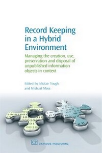 Abbildung von: Record Keeping in a Hybrid Environment - Chandos Publishing (Oxford) Ltd