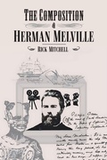 Cover: The Composition of Herman Melville - Intellect Books