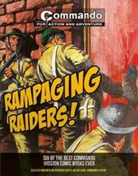 Enlarge image Cover: Commando: Rampaging Raiders! - Prion Books Ltd