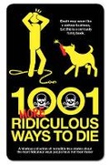 Cover: 1001 More Ridiculous Ways to Die - Prion Books Ltd