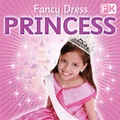 Cover: Fancy Dress Princess - Top That! Publishing Ltd