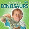 Cover: Let's Explore Dinosaurs - Top That! Publishing Ltd