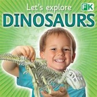 Enlarge image Cover: Let's Explore Dinosaurs - Top That! Publishing Ltd