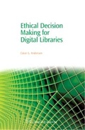 Cover: Ethical Decision Making for Digital Libraries - Chandos Publishing (Oxford) Ltd