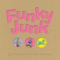 Enlarge image Cover: Funky Junk - Top That! Kids