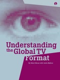 Cover: Understanding the Global TV Format - Intellect Books