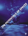 Cover: The Potentials of Spaces - Intellect Books