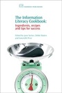 Cover: The Information Literacy Cookbook - Chandos Publishing (Oxford) Ltd