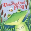 Cover: The Wide-mouthed Frog - Tide Mill Press