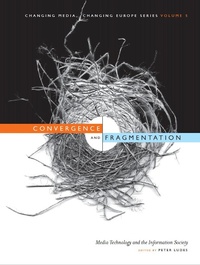 Enlarge image Cover: Convergence and Fragmentation - Intellect Books