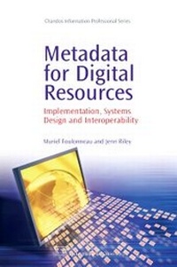 Abbildung von: Metadata for Digital Resources - Chandos Publishing (Oxford) Ltd