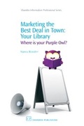 Cover: Marketing the Best Deal in Town - Chandos Publishing (Oxford) Ltd
