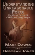 Bild: Understanding Unreasonable Force - Derwent Press