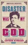 Cover: Disaster Was My God - The Clerkenwell Press