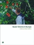 Cover: Queer Cinema in Europe - Intellect Books