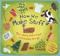 Cover: How We Make Stuff - Templar Publishing