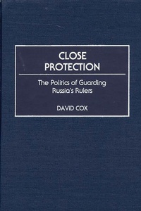 Enlarge image Cover: Close Protection - Praeger Publishers Inc