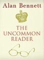 Cover: The Uncommon Reader - Profile Books Ltd