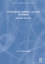 Cover: Professional Liability: Law and Insurance - Informa Law
