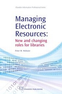 Enlarge image Cover: Managing Electronic Resources - Chandos Publishing (Oxford) Ltd