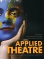 Cover: Applied Theatre - Intellect Books