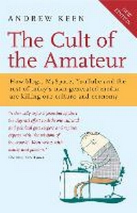 Abbildung von: The Cult of the Amateur - Nicholas Brealey Publishing