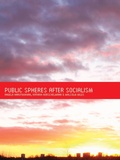 Cover: Public Spheres After Socialism - Intellect Books