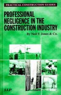 Abbildung von: Professional Negligence in the Construction Industry - LLP Professional Publishing