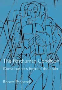 Enlarge image Cover: The Posthuman Condition - Intellect Books