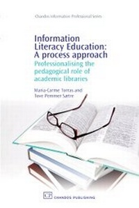 Abbildung von: Information Literacy Education: A Process Approach - Chandos Publishing (Oxford) Ltd