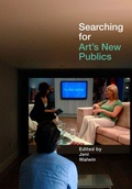 Cover: Searching for Art's New Publics - Intellect Books