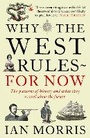 Cover: Why The West Rules - For Now - Profile Books Ltd