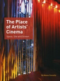 Cover: The Place of Artists' Cinema - Intellect Books