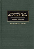 Cover: Perspectives on the Grateful Dead - Praeger Publishers Inc