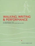 Cover: Walking, Writing and Performance - Intellect Books