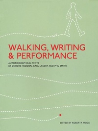 Enlarge image Cover: Walking, Writing and Performance - Intellect Books