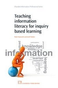 Enlarge image Cover: Teaching Information Literacy for Inquiry-Based Learning - Chandos Publishing (Oxford) Ltd