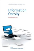 Cover: Information Obesity - Chandos Publishing (Oxford) Ltd