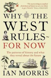 Enlarge image Cover: Why The West Rules - For Now - Profile Books Ltd