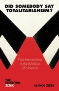 Cover: Did Somebody Say Totalitarianism? - Verso Books