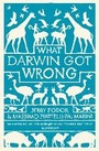 Cover: What Darwin Got Wrong - Profile Books Ltd