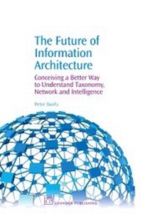 Abbildung von: The Future of Information Architecture - Chandos Publishing (Oxford) Ltd