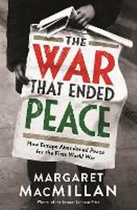Enlarge image Cover: The War that Ended Peace - Profile Books Ltd