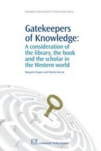 Abbildung von: Gatekeepers of Knowledge - Chandos Publishing (Oxford) Ltd