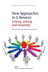 Abbildung von: New Approaches to E-Reserve - Chandos Publishing (Oxford) Ltd